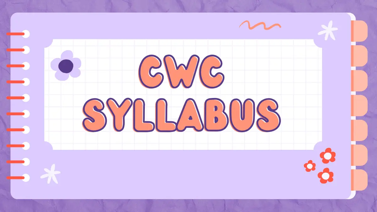 CWC Syllabus