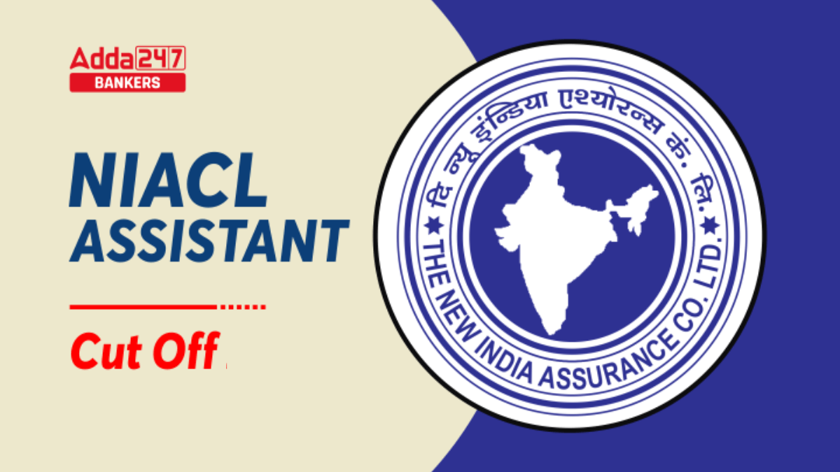 NIACL Assistant Cut Off