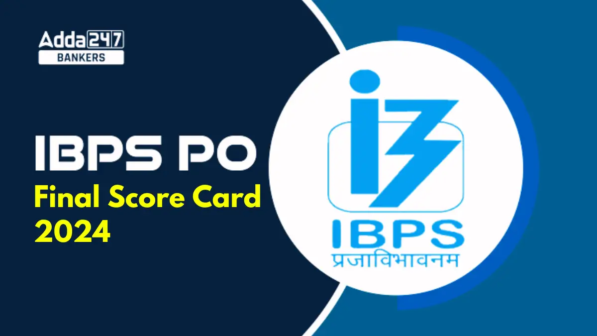 IBPS PO Final Score Card 2024