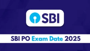 SBI PO Exam Date 2025