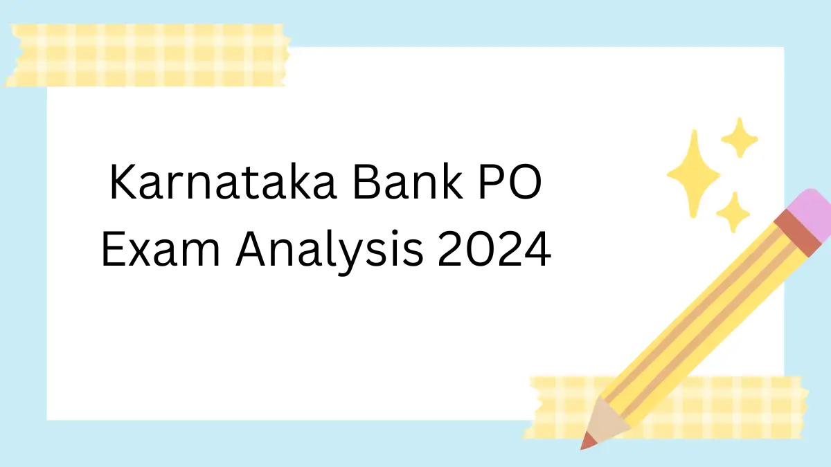 Karnataka Bank PO Exam Analysis 2024