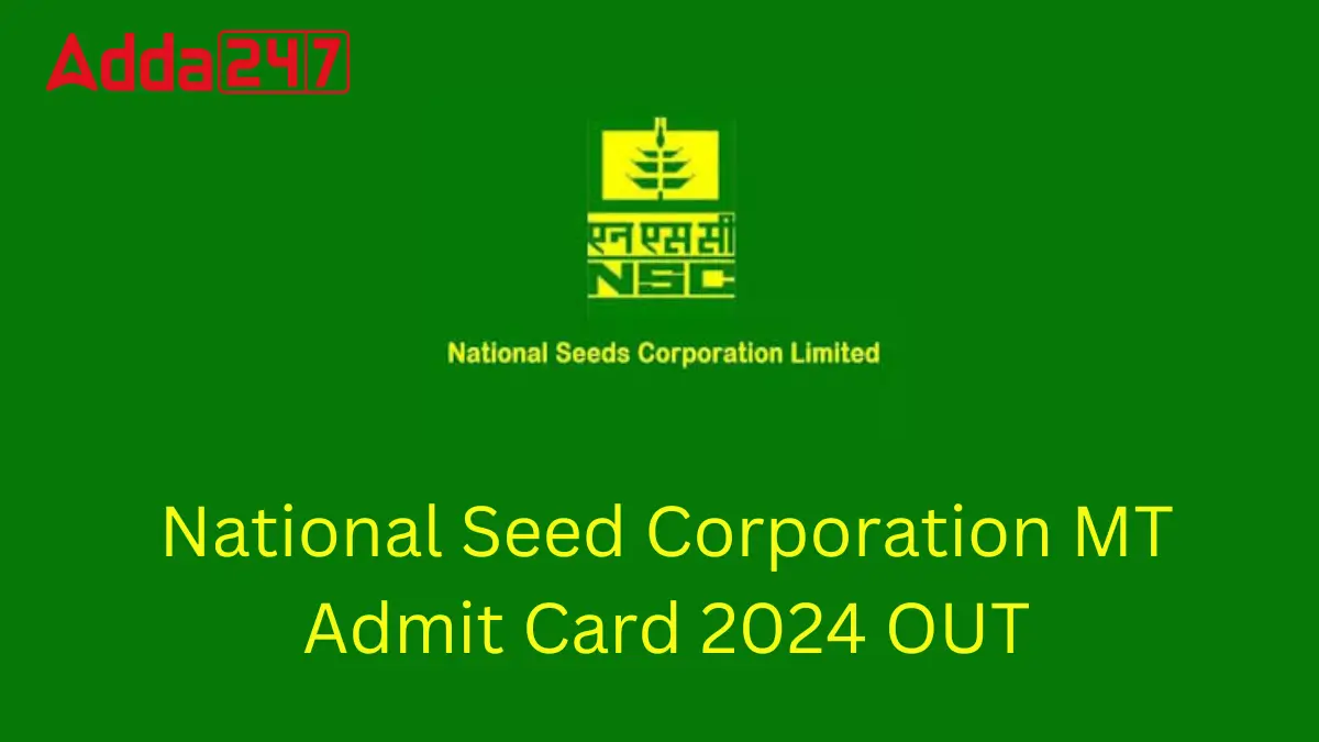 National Seed Corporation Admit Card 2024