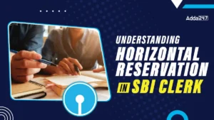 Understanding Horizontal Reservation in SBI Clerk