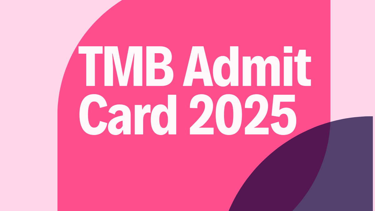 TMB Admit Card 2025