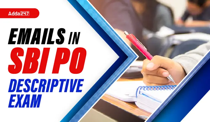 Emails in SBI PO Descriptive Exam