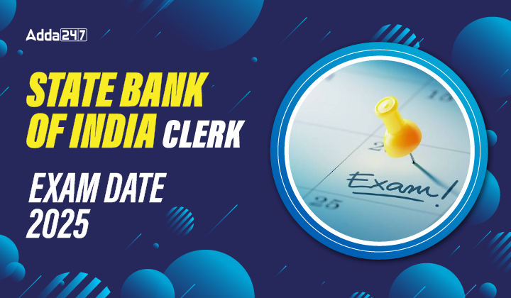 SBI Clerk Exam Date 2025