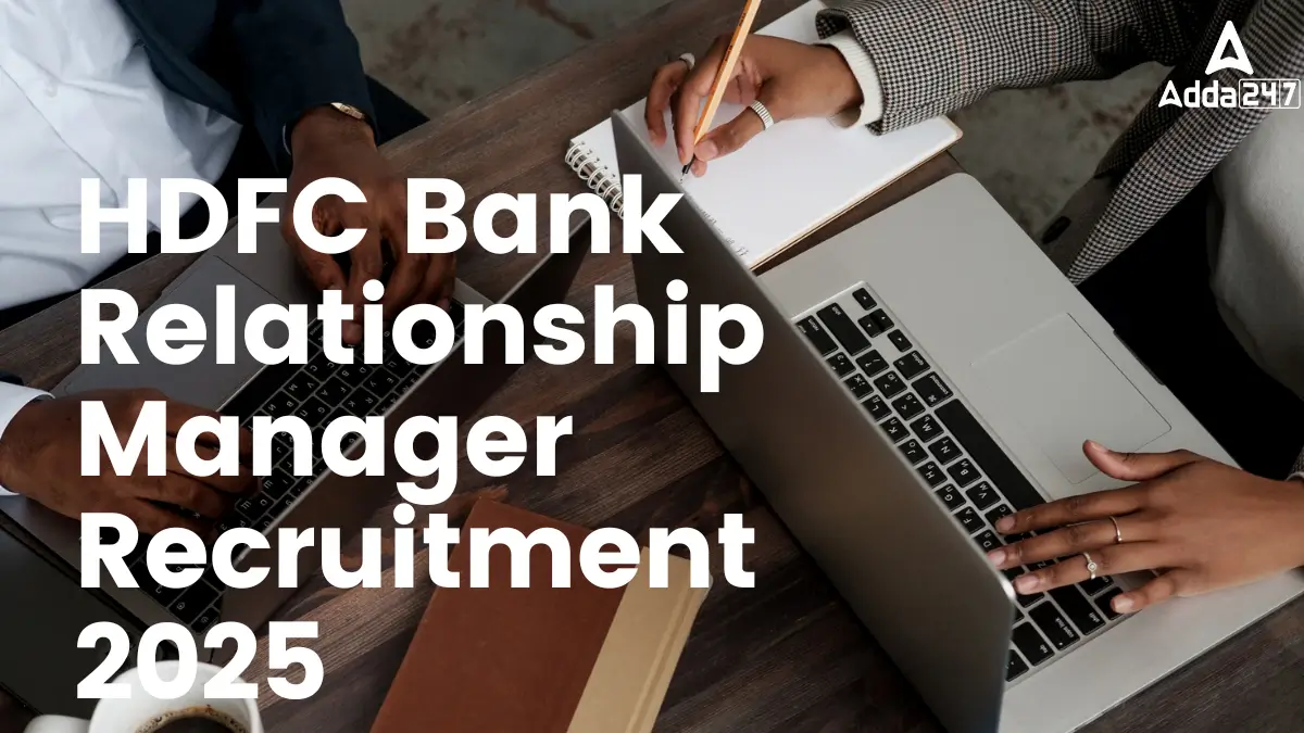 HDFC Bank Relationship Manager Recruitment 2025