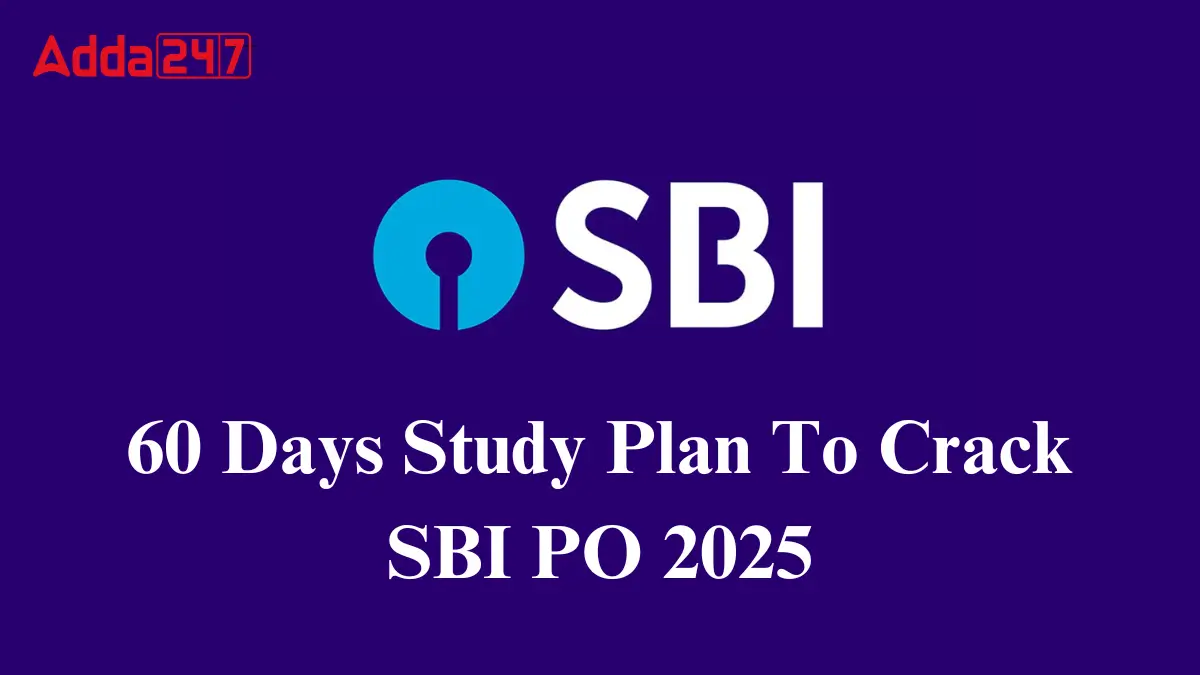 60 Days Study Plan To Crack SBI PO 2025