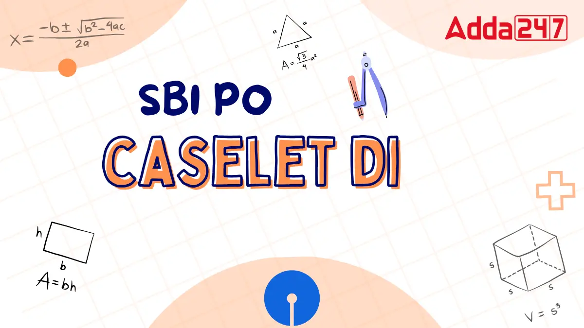 Caselet DI Questions for SBI PO Exam