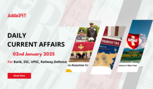 02nd January 2025 Current Affairs (Daily GK Update)