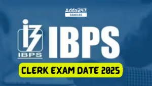 IBPS Clerk Exam Date 2025