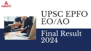 UPSC EPFO EOAO Final Result 2024