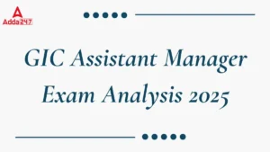 GIC Assistant Manager Exam Analysis 2025