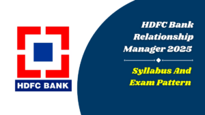 HDFC Bank Relationship Manager Syllabus 2025