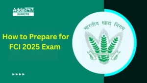 How to Prepare for FCI 2025 Exam