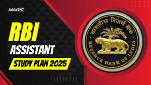 RBI Assistant Study Plan 2025