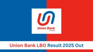 Union Bank LBO Result 2025 Out