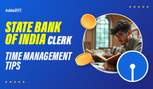 Time Management Tips for SBI Clerk Exam