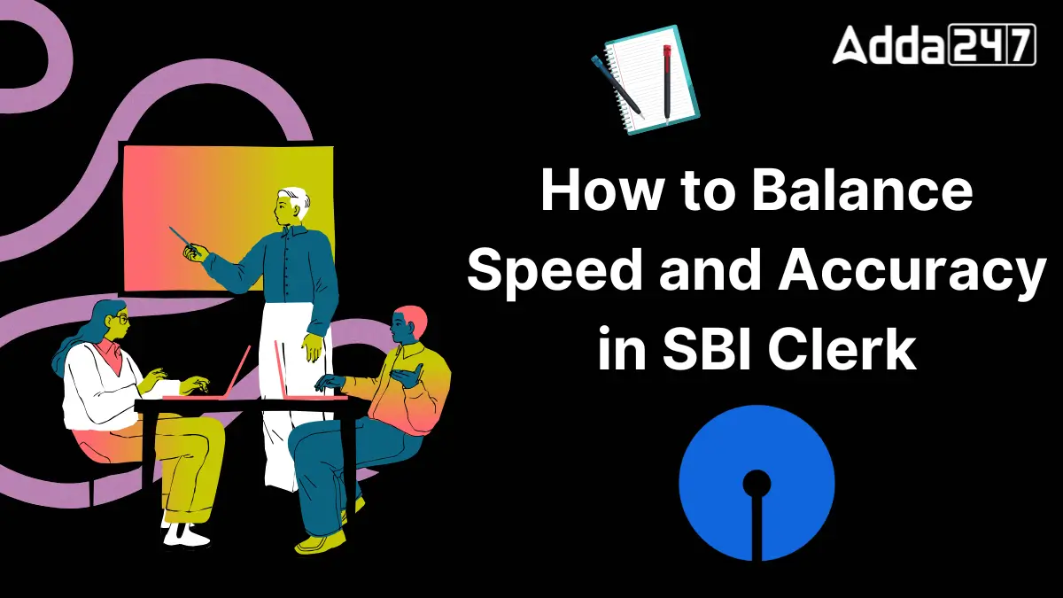 How to Balance Speed and Accuracy in SBI Clerk