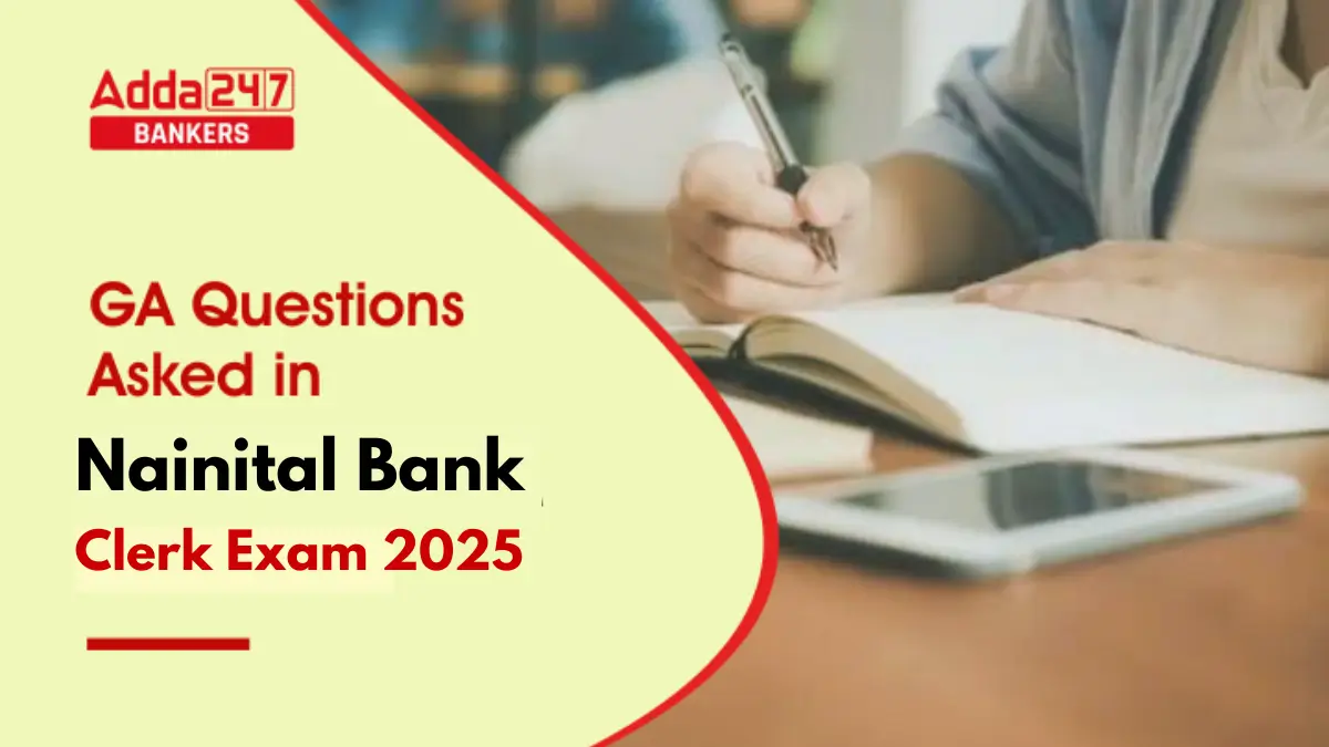 GA Questions Asked In Nainital Bank Clerk Exam