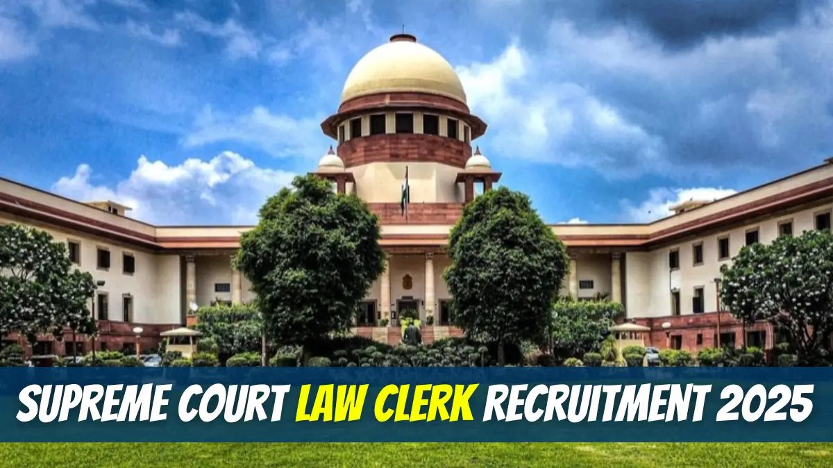 Supreme Court Law Clerk Recruitment 2025