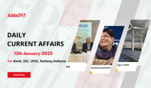 13th January 2025 Current Affairs (Daily GK Update)