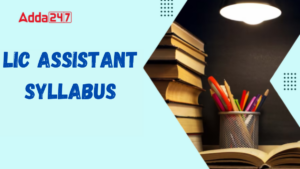 LIC Assistant Syllabus