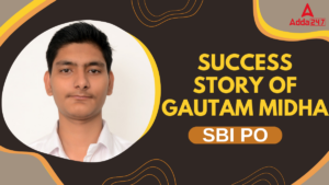 Success Story of Gautam Midha as SBI PO