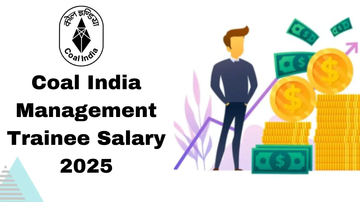 CIL Management Trainee Salary 2025