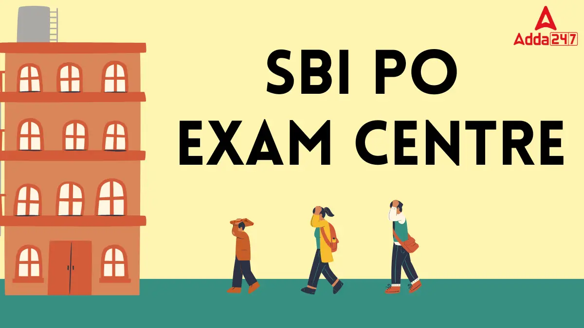 SBI PO Exam Centre