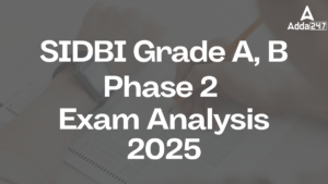 SIDBI Grade A, B Phase 2 Exam Analysis 2025, Check Questions Asked