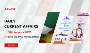 18th January 2025 Current Affairs (Daily GK Update)