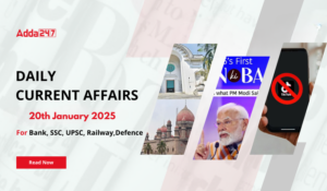 20th January 2025 Current Affairs (Daily GK Update)