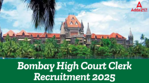 Bombay High Court Clerk Recruitment 2025 Notification Out for 129 Posts