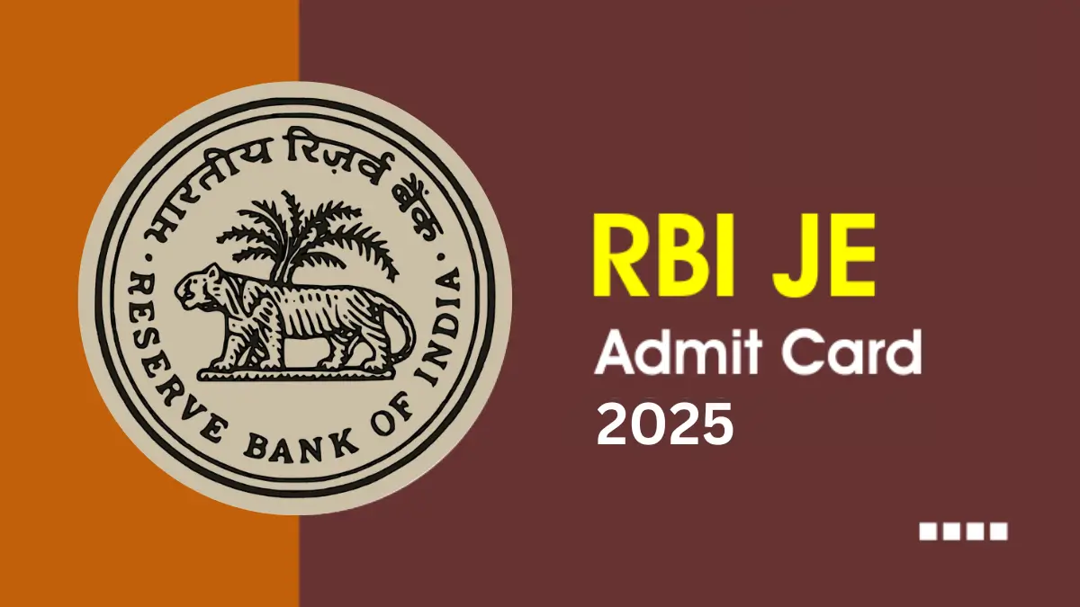 RBI JE Admit Card 2025