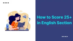 How to Score 25+ in English Section