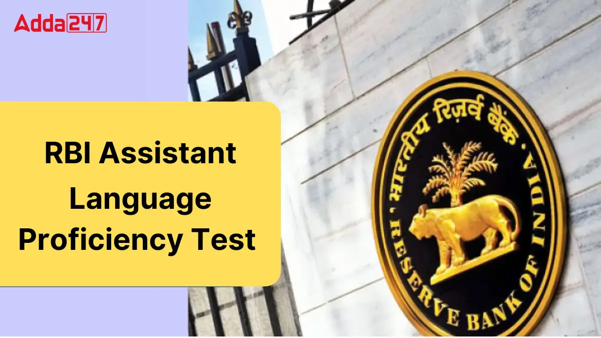 RBI Assistant Language Proficiency Test 2025