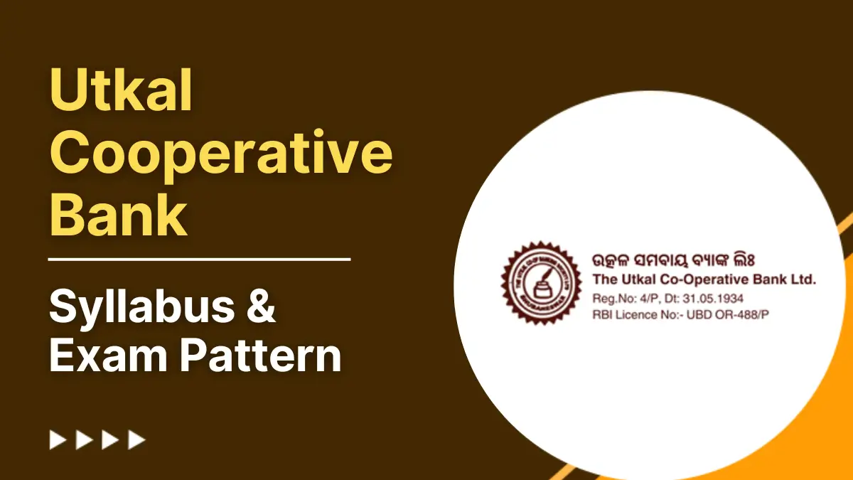 Utkal Cooperative Bank Syllabus 2025 and Exam Pattern for JAA