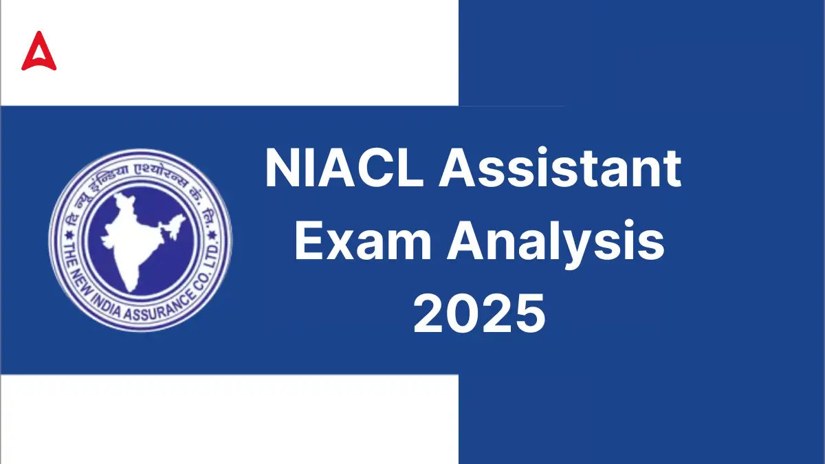 NIACL Assistant Exam Analysis 2025