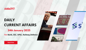 24th January 2025 Current Affairs (Daily GK Update)