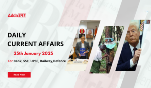 25th January 2025 Current Affairs (Daily GK Update)