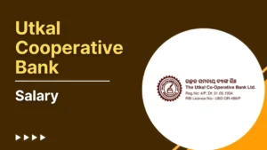 Utkal Cooperative Bank Salary 2025