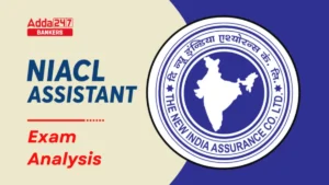 NIACL Assistant Exam Analysis