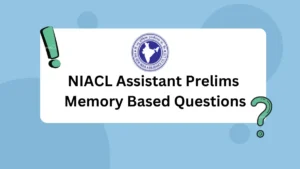 NIACL Assistant Prelims Memory Based Questions