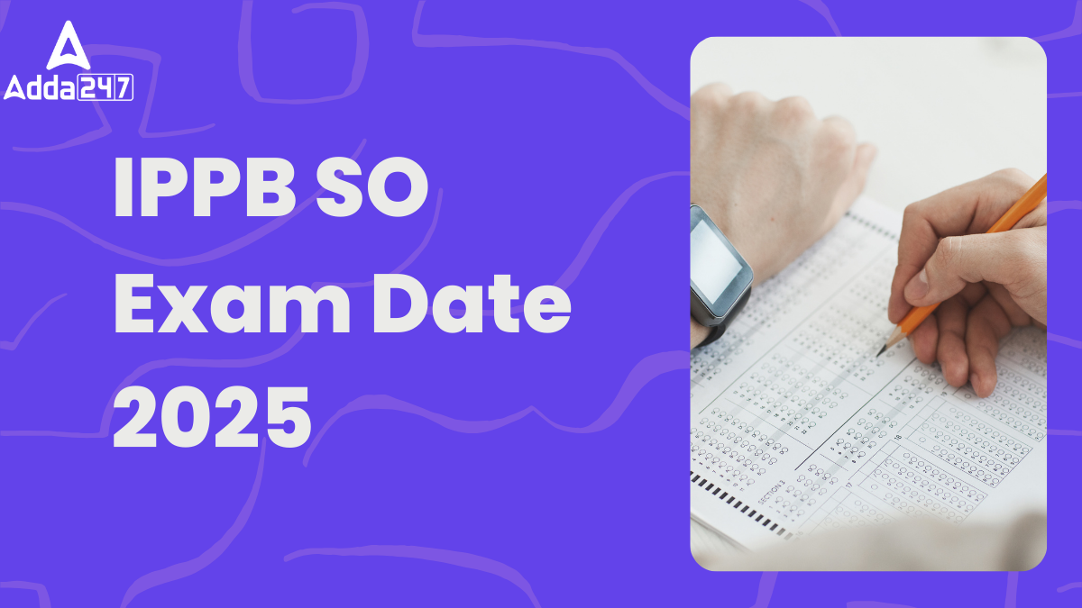 IPPB SO Exam Date 2025