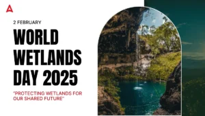 World Wetlands Day 2025