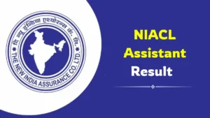 NIACL Assistant Prelims Result