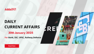 30th January 2025 Current Affairs (Daily GK Update)