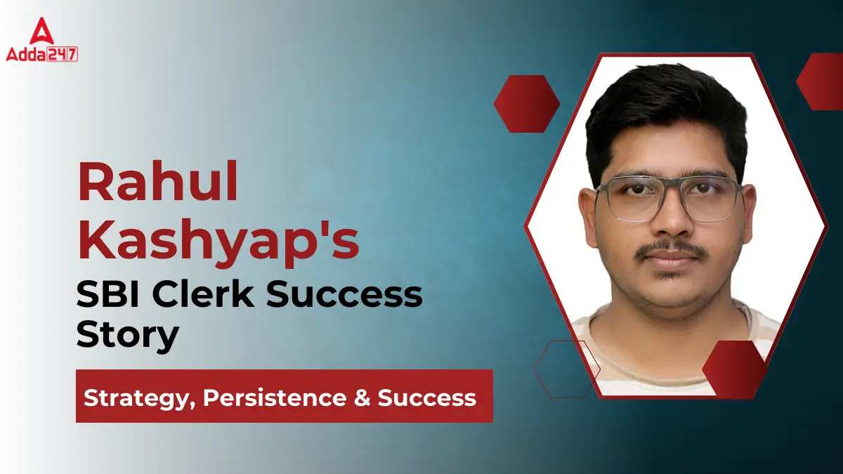 Rahul Kashyap's SBI Clerk Success Story