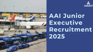 AAI Junior Executive Recruitment 2025